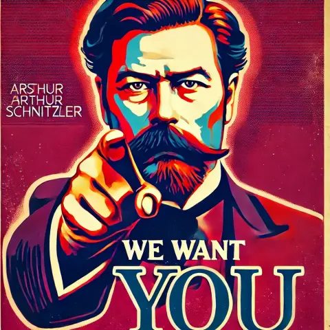 Ein furchtbares Bild, eine KI-Grafik, auf der ein Mann auf einen zeigt und We Want You sagt und daneben steht "Arshur Arthur Schnitzler" und es schaut natürlich gar nicht aus wie Schnitzler. Aber mehr Zeit will ich mit der Spielerei auch nicht verbringen
