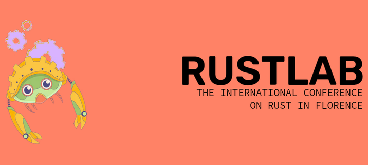 RustLab, the International Conference on Rust in Florence, November 9th, 2024 - November 11th 2024