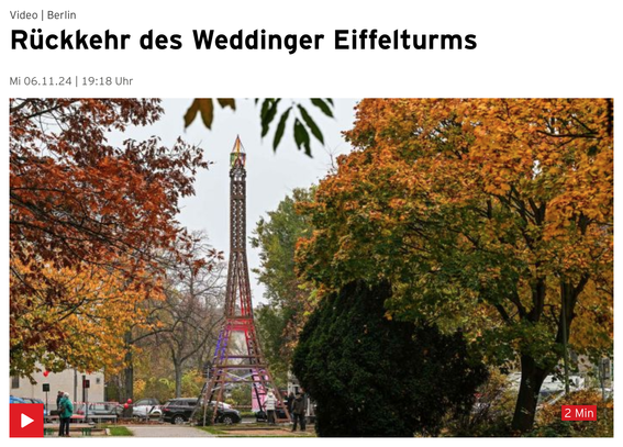 Screenshot der Website 
Ein Foto des Mini-Eiffelturms zwischen Bäumen
Überschrift: Rückkehr des Weddinger Eiffelturms
Mi 06.11.24 | 19:18 Uhr
