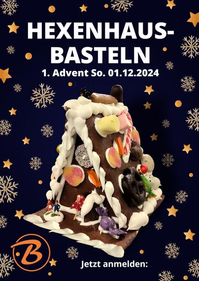 Hexenhaus Basteln am 1 Avent Sonntag 01.12.2024