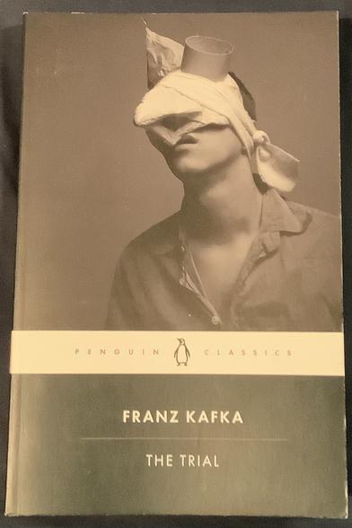 The cover of my copy of The Trial by Frank Kafka