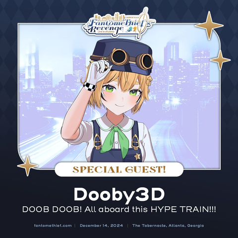 Fantome Thief Revenge announcing a Special Guest: Dooby!

"DOOB DOOB! All aboard this HYPE TRAIN!!!"