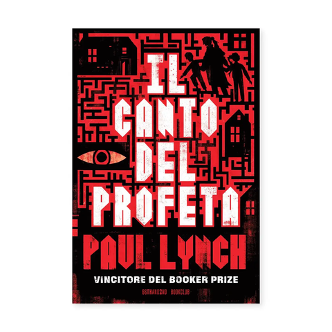 "Il canto del profeta" di Paul Lynch, pp.288, 66thand2nd, ed.2024.
