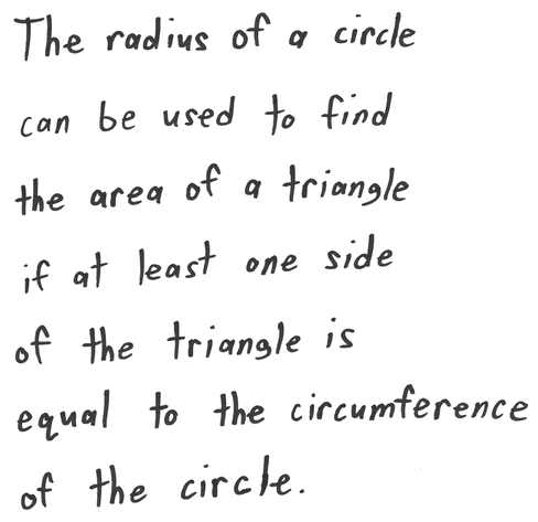 The radius of a circle can be used to find the area of a triangle if at least one side of the triangle is equal to the circumference of the circle.