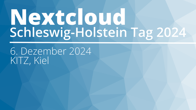 Nextcloud Schleswig-Holstein Tag 2024
6. Dezember 2024
KITZ, Kiel