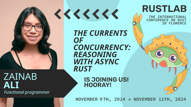 Zainab Ali at RustLab, the International Conference on Rust in Florence, November 9th, 2024 - November 11th 2024