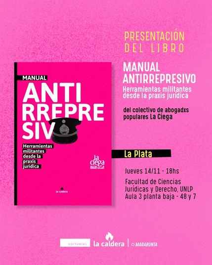 Presentación del libro Manual Antirrepresivo de La Ciega