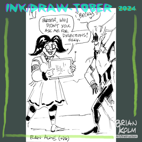 A short female with big pony tails on each side of her head, a skirt and striped socks is here and has a tablet with a map on it.

"Porter, why didn't you ask me for directions? Silly?"

Porter seems happy to see Becky.