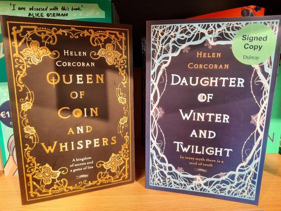 Queen of Coin and Whispers and Daughter of Winter and Twilight by Helen Corcoran
