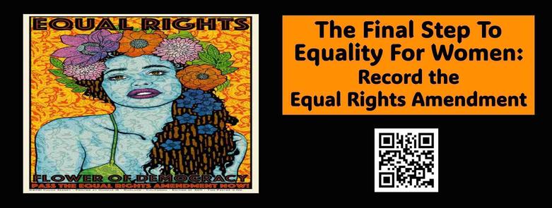 The Final Step To Equality For Women: Record the Equal Rights Amendment (ERA)