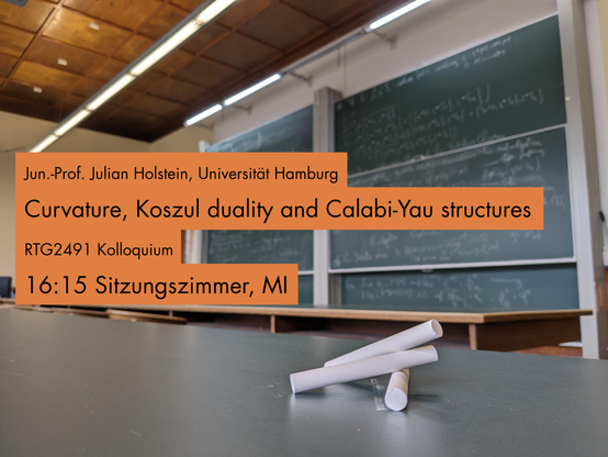 Im Hintergrund das historische Sitzungszimmer des Mathematischen Instituts darüber als Overlay der Text: Jun.-Prof. Julian Holstein, Universität Hamburg,  Curvature, Koszul duality and Calabi-Yau structures , 16:15 Sitzungszimmer, MI