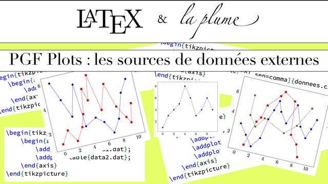 LaTeX, TikZ et PGF Plots : les données externes