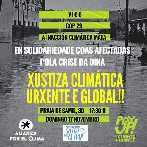 Cartaz A inacción climática mata
Domingo 17 de Novembro ás 17.30h. en Samil, Vigo encontrámonos en solidariedade cos afectados pola Dina demandando xustiza climática urxente e global