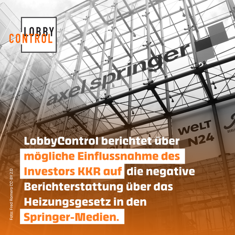 Der Eingang zum Springer-Gebäude.
Text: LobbyControl berichtet über mögliche Einflussnahme des Investors KKR auf die negative Berichterstattung über das Heizungsgesetz in den Springer Medien.