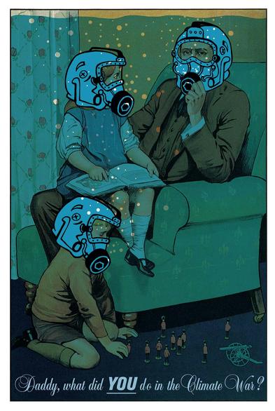 Daddy, what did YOU do in the Climate War?