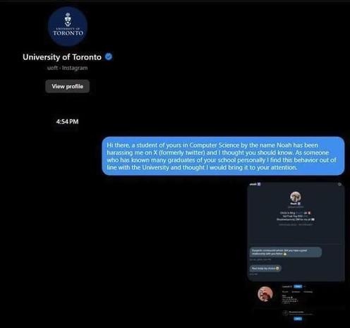 She sends his messages to University of Toronto where he goes to school, and let's them know he's harassing her.