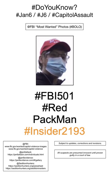 Photo of January 6th riot suspect known to Sedition Hunters as “Red Pack Man” (FBI Photo Number Five Hundred One). Subject to updates, corrections, and revisions. All suspects are presumed innocent until proven guilty in a court of law.