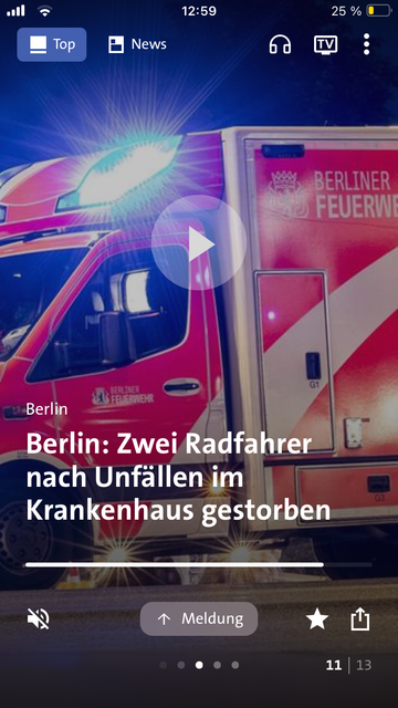 Screenshot von Tagesschau Newsletter.

Bild: Feuerwehr Einsatz Wagen, mit Blaulicht.
Im Bild steht die Überschrift der Anzeige vom Artikel: Berlin: Zwei Radfahrer nach Unfällen im Krankenhaus gestorben.