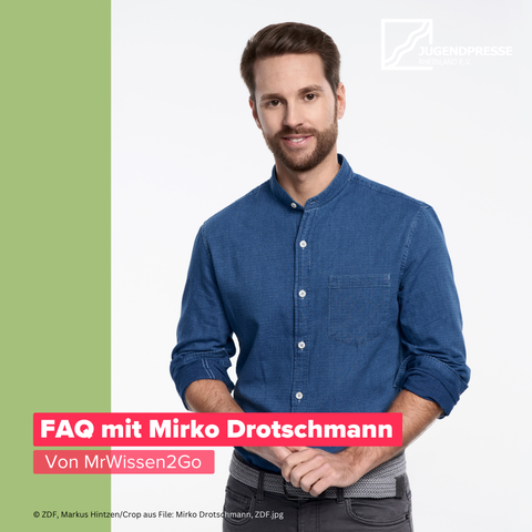 Sharepic: Mirko Drotschmann. Unten links der Text "FAQ mit Mirko Drotschmann - von MrWissen2Go"
