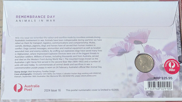 Reverse of PNC Text:  

REMEMBRANCE DAY ANIMALS IN WAR

With this issue we remember the valour and sacrifice made by countless animals during Australia's involvement in war. Animals have been indispensable during wartime: we have relied on them for transport, logistics, communications and companionship. Mules, camels, donkeys, pigeons, dogs and horses have all served their human masters in conflict. Dogs carried messages, ammunition and medical equipment as well as located wounded men and enemy soldiers. By sniffing out explosives dogs have saved many lives in Afghanistan, where Improvised Explosive Devices were one of the biggest threats to Australian soldiers. Millions of horses, including thousands sent from Australia, served and died on the Western Front during World War I. The mounted troops known as the Australian Light Horse first served in the second Boer War (1899-1902) and a number of units still exist today. To commemorate all animal deeds and sacrifices in war, a commemorative purple poppy is worn on 24 February, Australia's official War Animal Day.

Stamp design: Matt Remphrey, Parallax Design

Cover photographs: Christopher John Bellis, two Kelpie x Labrador tracker dogs working with 6RAR/NZ. Vietnam, September 1969 (Australian War Memorial BEL/69/0646/VN)

Obverse of coin, from: https://en.numista.com/catalogue/pieces435961.html

Obverse
Uncrowned portrait of King Charles III facing left.

Lettering:
CHARLES III
AUSTRALIA 2024
2 DOLLARS
DT

Designer: Dan Thorne