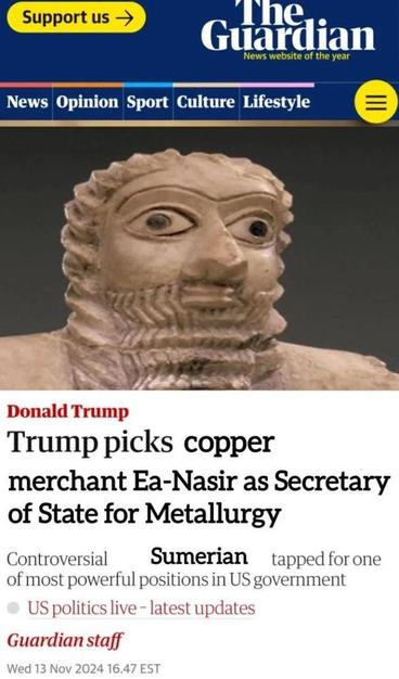 Trump picks copper merchant Ea-Nasir as Secretary of State for Metallurgy
Controversial
Sumerian
tapped for one
of most powerful positions in US government