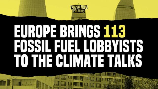 Europe brings 113 fossil fuel lobbyists to the climate talks