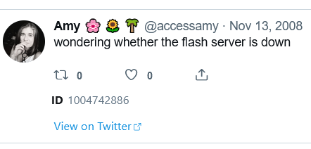 Old tweet of mine from Nov 13, 2008 that says, "wondering whether the flash server is down."