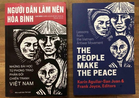 The image shows two book covers side by side. The left cover, titled "Người Dân Làm Nên Hòa Bình," features a red background with a sketch of three people in a black and white illustration. The text includes Vietnamese and the names of the editors, Karin Aguilar-San Juan and Frank Joyce. The right cover, "The People Make the Peace," has a blue background and also illustrates three faces in a similar style, with an English subtitle about the Vietnam Antiwar Movement.