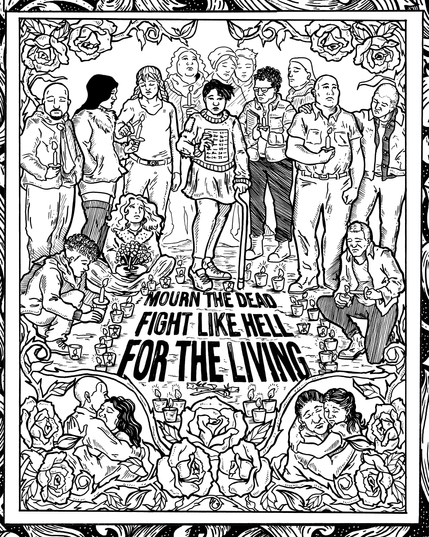 A group of people gather around and light candles. They place them around text on the ground which reads "mourn the dead fight like hell for the living". At the bottom are figures who are hugging and grieving together. Everything is surrounded by decorative roses.
