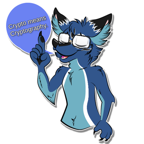 "Crypto means cryptography," the dhole insists.