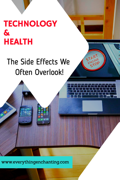 image of tech items computer, phone with text overlay technology and health. The side effects we often overlook. Learn what are the negative effects of technology on health on 𝙀𝙫𝙚𝙧𝙮𝙩𝙝𝙞𝙣𝙜 𝙀𝙣𝙘𝙝𝙖𝙣𝙩𝙞𝙣𝙜 blog. Too much tech use can lead to issues like poor sleep and back problems. The blog post shares 𝐯𝐚𝐥𝐮𝐚𝐛𝐥𝐞 𝐢𝐧𝐬𝐢𝐠𝐡𝐭𝐬 𝐚𝐧𝐝 𝐭𝐢𝐩𝐬  to keep technology from taking a toll on your health.