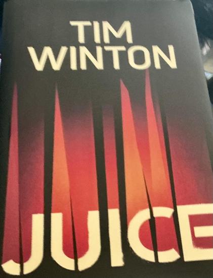 Juice hardback by Tim Winton