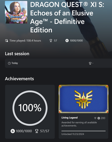 The image shows a screenshot of a gaming profile for the game "DRAGON QUEST® XI S: Echoes of an Elusive Age™ - Definitive Edition." The profile indicates that the user has played the game for 158.4 hours and has achieved 100% completion, earning all 57 achievements for a total of 1000/1000 gamerscore. The last session was today. The "Living Legend" achievement, which is awarded for earning all available achievements and is worth 200 gamerscore, was unlocked on 11/23/2024.