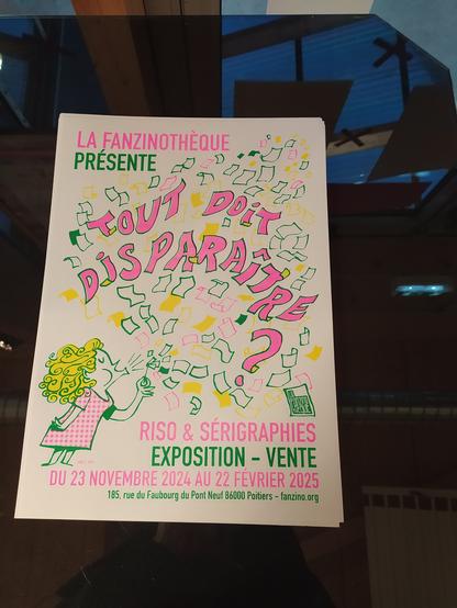 Affiche en riso de l'expo "Tout doit disparaître" Du 23/11 au 22/02/25 à la Fanzinothèque de Poitiers, 185 faubourg du Pont Neuf, Poitiers www.fanzino.org