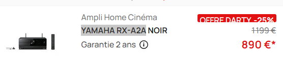 Prix Darty pour ampli home cinéma Yamaha RX-A2A
1199 € avant réduction, 890 € après réduction blackFriday