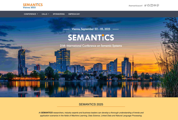 Webpage of the SEMANTICS 2025 conference featuring a promotional image for the 21st International Conference on Semantic Systems, SEMANTICS 2025, taking place in Vienna from September 3rd to 5th, 2025. The image features a scenic sunset view of the Vienna skyline reflected in a body of water, with the conference logo prominently displayed.  The text also highlights the conference's focus on Machine Learning, Data Science, Linked Data, and Natural Language Processing.