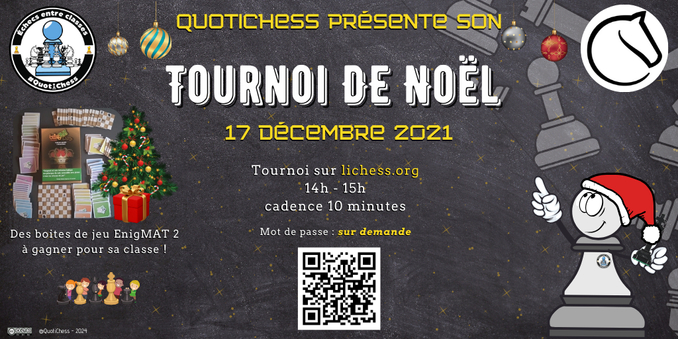 Flyer de présentation du tournoi d'échecs de Noël du dispositif QuotiChess. Ti Chess avec un bonnet de père Noël présente la date  : 17 décembre de 14h à 15h