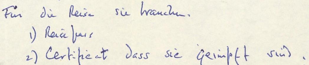 Photo of a passage from a letter by British-American poet W. H. Auden, reading "Für die Reise sie brauchen [...] Certificat dass sie geimpft sind."