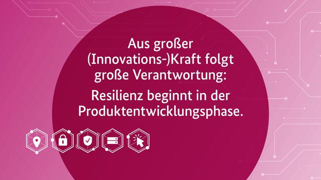 Aus großer (Innovations-)Kraft folgt große Verantwortung: Resilienz beginnt in der Produktentwicklungsphase.
