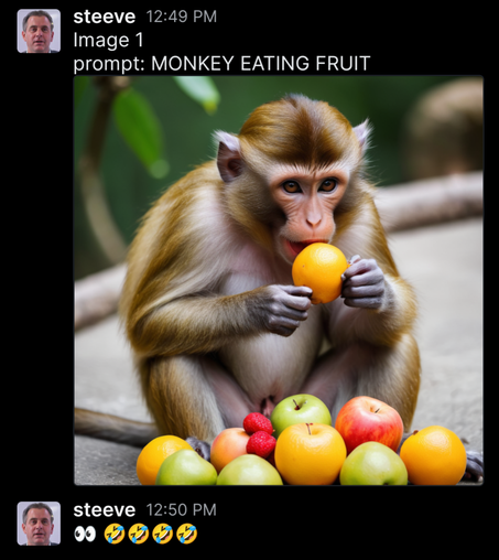 A screenshot of a chat conversation. The user "steeve" shares an image with the caption "Image 1" and the prompt "MONKEY EATING FRUIT." The image shows a monkey holding an orange with both hands, surrounded by a variety of colorful fruits like apples, raspberries, and more. The monkey appears to be examining the orange closely. Below the image, "steeve" reacts with emojis, including wide eyes and laughing faces.