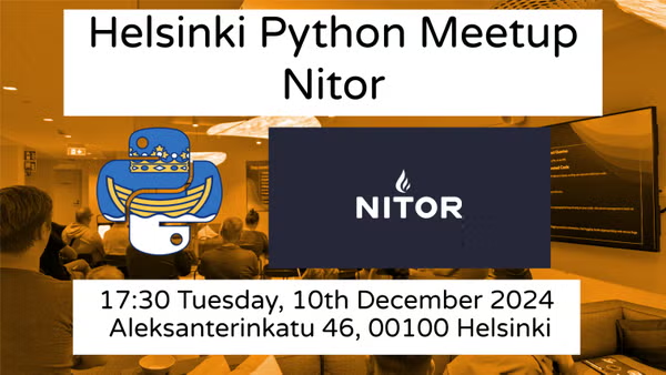 Helsinki Python Meetup
Nitor
17:30 Tuesday, 10th December 2024
Aleksanterinkatu 46, 00100 Helsinki