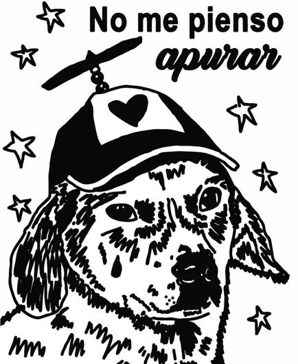 un dibujo de perro diciendo No me pienso apurar. También aplica para otras cosas además del trabajo