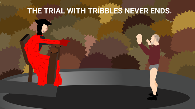 A cartoonish image of Q in his post-WW3 judge robe from Encounter at Farpoint pointing a finger at Edward Larkin in his underpants, sweater, and socks from the Short Trek. They are both in a little circular arena surrounded by truckers tribbles. The headline reads "The trial with tribbles never ends."