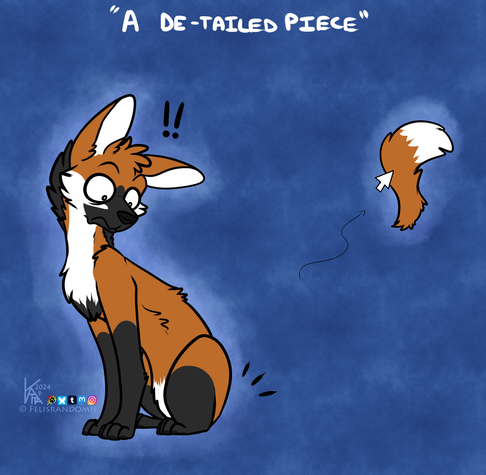 digital art of a maned wolf character sitting and looking down incredulously at his lack of tail, which is being carried off by a computer mouse pointer. Text reads "A De-tailed Piece"