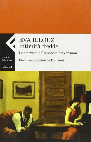 Copertina del libro "Intimità fredde" di Eva Illouz.