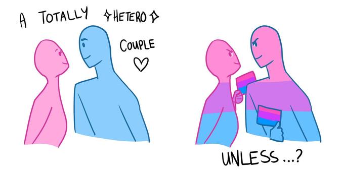Meme picture where the left side has a girl in pink and a boy in blue. Above them is handwritten text that says: A Totally Hetero Couple, punctuated with a drawn heart. They are staring at each other.

The right side has them staring at us, as they smirk and lift flags up. The flag is the bisexual flag, as the couple are now also adorned with the same colors: blue, pink and purple.