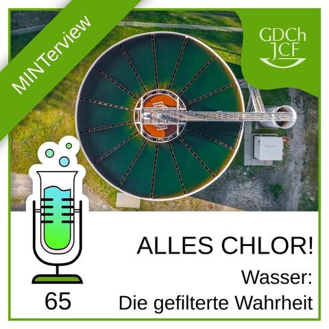 Chemie-Podcast, Episode 65 – „Alles Chlor!“: Wasser: Die gefilterte Wahrheit