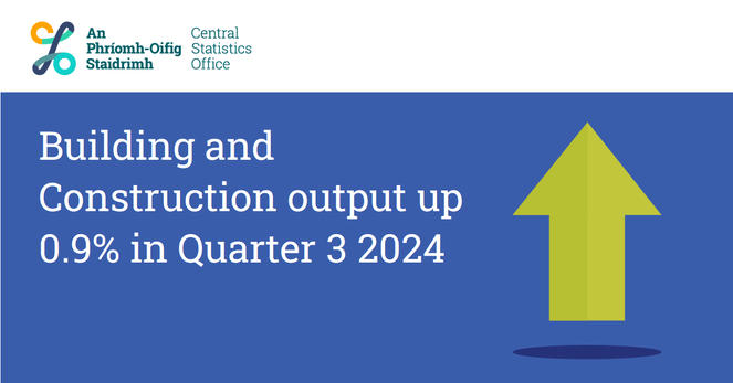 This is an image of a green arrow pointing upwards to highlight today's  Production in Building and Construction Index Q3 2024 release. The headline reads: Building and Construction output up 0.9% in Quarter 3 2024