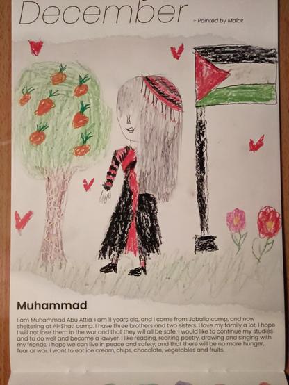 The December section of the calendar. A coloured pencil drawing of a woman by a tree and a Palestine flag.

Below are some words written by Muhammad about his experiences in war.