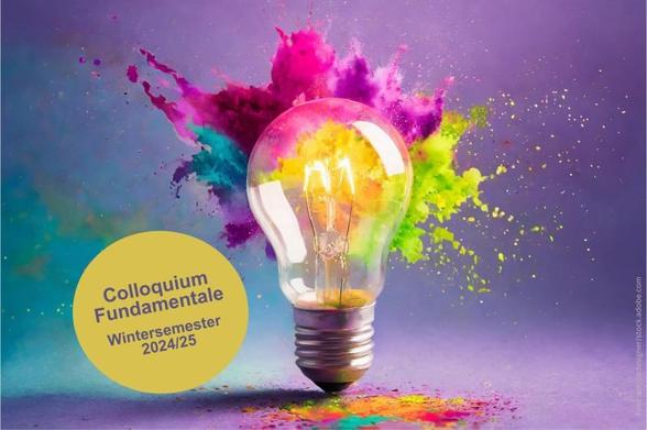 Flyer zur Reihe Colloquium Fundamentale im Winter 2024/25 am KIT Forum: Glühbirne vor explodierenden bunten Farben
